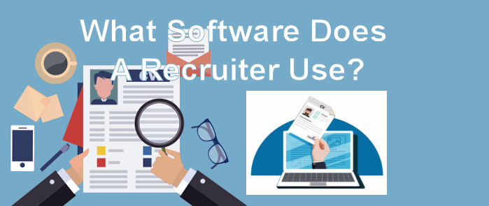 What Software Does A Recruiter Use?