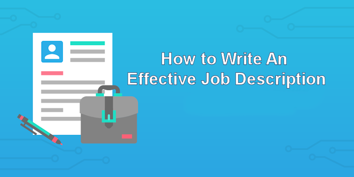 How to Write An Effective Job Description