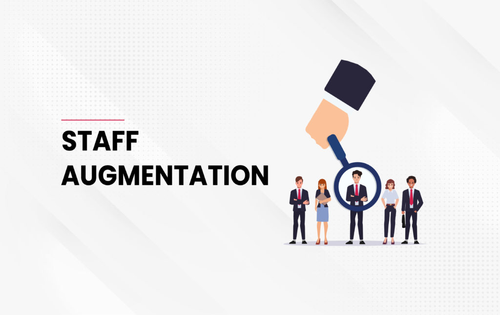 The Benefit of Staff Augmentation