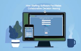 How Staffing Software Facilitates Collaborative Decision Making