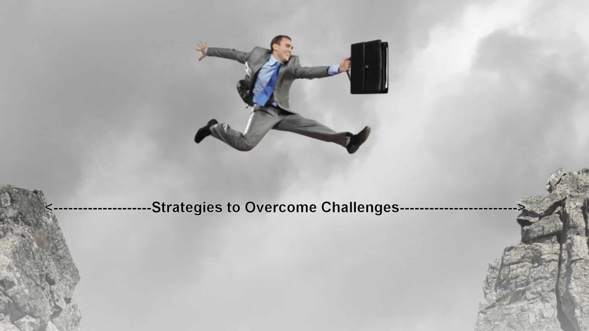 Strategies to Overcome Challenges