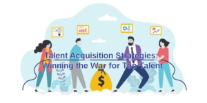Talent Acquisition Strategies